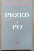 Stanisław Barańczak Przed i po. Szkice o poezji krajowej przełomu lat siedemdziesiątych i osiemdziesiątych